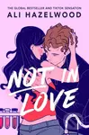 Not in Love - Ali Hazelwood - kniha z kategorie Romantická