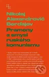 Prameny a smysl ruského komunismu - Nikolaj Alexandrovič Berďajev
