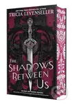 The Shadows Between Us - Tricia Levenseller - kniha z kategorie Fantasy