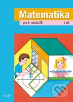 Matematika (Pro 3. ročník ZŠ - 1. díl) - Květoslava Matoušková, Růžena Blažková - kniha z kategorie 1. stupeň
