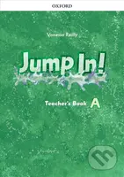 Jump In! A: Teacher´s Book - Vanessa Reilly - kniha z kategorie Jazykové učebnice a slovníky
