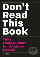 Don't Read This Book (Time Management for Creative People) - kniha z kategorie Podnikání