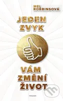 Jeden zvyk vám změní život - Mel Robbins - kniha z kategorie Motivace a seberozvoj