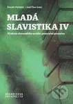 Mladá slavistika IV (Výzkum slovanského areálu: generační proměny) - kniha z kategorie Jazyková antropologie