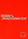 Design & transformation - kniha z kategorie Dějiny designu