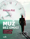 Muž bez emocí (Vyprávění o tom, co bylo, co je a co bude) - kniha z kategorie Beletrie