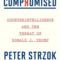 Compromised (Counterintelligence and the Threat of Donald J. Trump) - kniha z kategorie Humanitní a společenské vědy