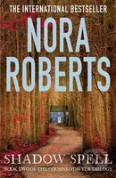 Shadow Spell - Nora Roberts - kniha z kategorie Společenská beletrie