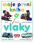Moje první kniha - Vlaky