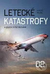 Letecké katastrofy a jejich vyšetřování 2 - Lukáš Musil - kniha z kategorie Automobily a doprava