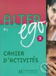 Alter Ego 3 B1: Cahier d´Activités (Methode De Francais) - Michel Guilloux