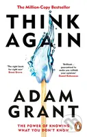 Think Again (The Power of Knowing What You Don't Know) - kniha z kategorie Psychologie