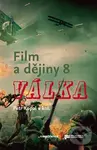 Film a dějiny 8. (Válka) - Petr Kopal