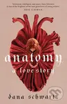 Anatomy: A Love Story - Dana Schwartz - kniha z kategorie Beletrie pro děti