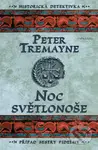 Noc světlonoše (Historická detektivka) - Peter Tremayne - kniha z kategorie Detektivky
