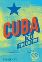 Cuba (The Cookbook) - Madelaine Vázquez Gálvez, Imogene Tondre - kniha z kategorie Národní kuchyně