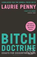 Bitch Doctrine (Essays for Dissenting Adults) - Laurie Penny - kniha z kategorie Eseje, úvahy a glosy
