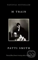 M Train - Patti Smith - kniha z kategorie Hudba