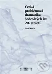 Česká problémová dramatika šedesátých let 20. století - David Kroča