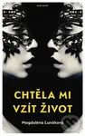 Chtěla mi vzít život - Magdaléna Lunáková