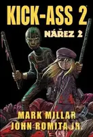 Kick-Ass 2: Nářez 2 - Mark Millar - kniha z kategorie Komiksy