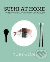 Sushi at Home (The Beginner's Guide to Perfect, Simple Sushi) - kniha z kategorie Kuchařky