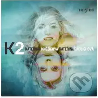 Kateřina Kněžíková, Kateřina Englichová: K2 - Kateřina Kněžíková, Kateřina Englichová