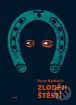 Zloději štěstí - Sean Michaels - kniha z kategorie Společenská beletrie