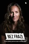 Bez frází 4 (Životní příběhy sportovců jejich vlastními slovy) - kniha z kategorie Kolektivní sporty