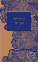 Poltergeist - Martin Poch - kniha z kategorie Poezie