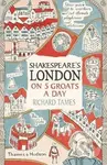 Shakespeare's London on 5 Groats a Day - Richard Tames - kniha z kategorie Historie