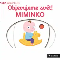 MiniPEDIE – Objevujeme svět! Miminko  Nathalie Choux - Nathalie Choux