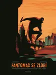 Fantomas se zlobí - Olivier Bocquet