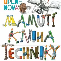 Úplně nová mamutí kniha techniky - David Macaulay, Neil Ardley