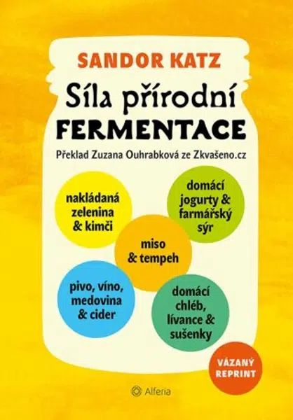 Síla přírodní fermentace – vázané vydání - Katz Sandor Ellix - e-kniha