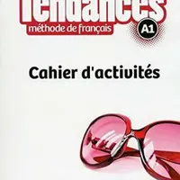 Tendances A1: Cahier d´exercices - Marie-Louise Parizet
