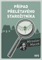 Případ přelétavého starožitníka - Miroslav Macek - e-kniha