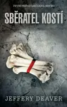 Sběratel kostí - Jeffery Deaver - e-kniha