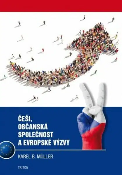 Češi, občanská společnost a evropské výzvy - Karel B. Müller - e-kniha