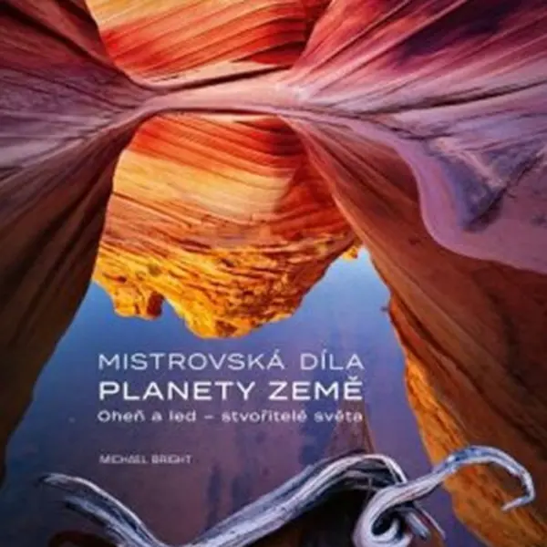 Mistrovská díla planety Země - Michael Bright