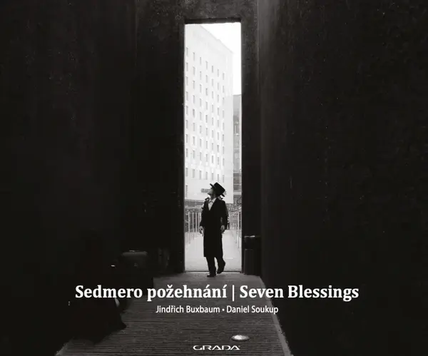 Sedmero požehnání - Seven Blessings - Daniel Soukup, Jindřich Buxbaum