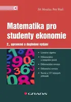Matematika pro studenty ekonomie - Jiří Moučka, Petr Rádl