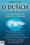 O duších 1-4 / Cesty duší, Osudy duší, Vztahy duší, Učení duší - Michael Newton