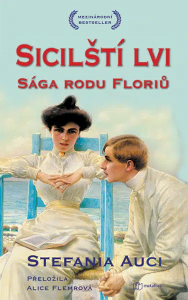 Sicilští lvi: Sága rodu Floriů. - Stefania Auciová - e-kniha