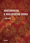 Aristokratka u královského dvora - Evžen Boček