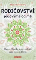 Rodičovství jógovýma očima - Marie Hledíková