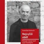 Nejvyšší oběť - František Kolouch