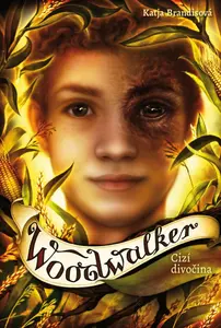 Woodwalker 4 - Cizí divočina - Katja Brandis