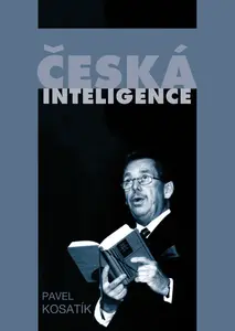 Česká inteligence - Pavel Kosatík