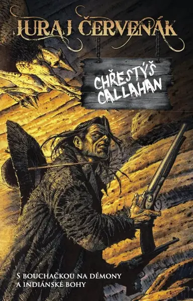 Chřestýš Callahan - Juraj Červenák